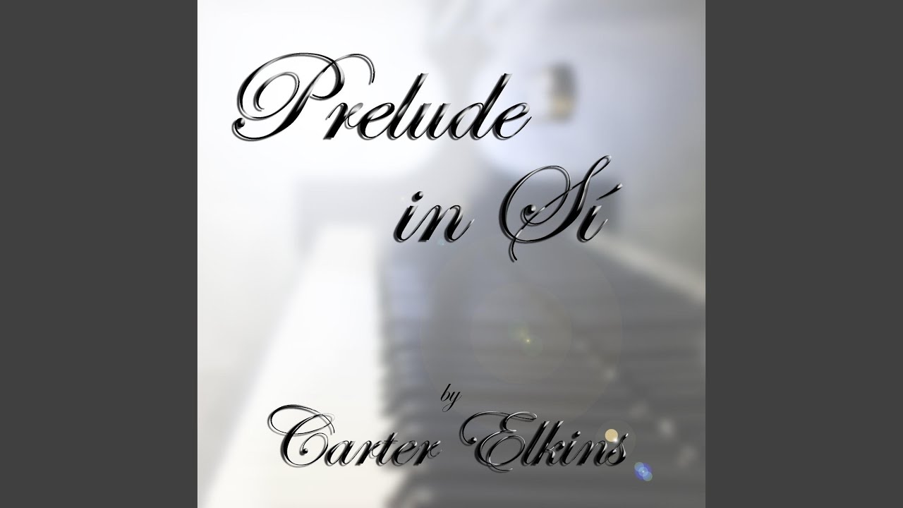 Prelude in Sí