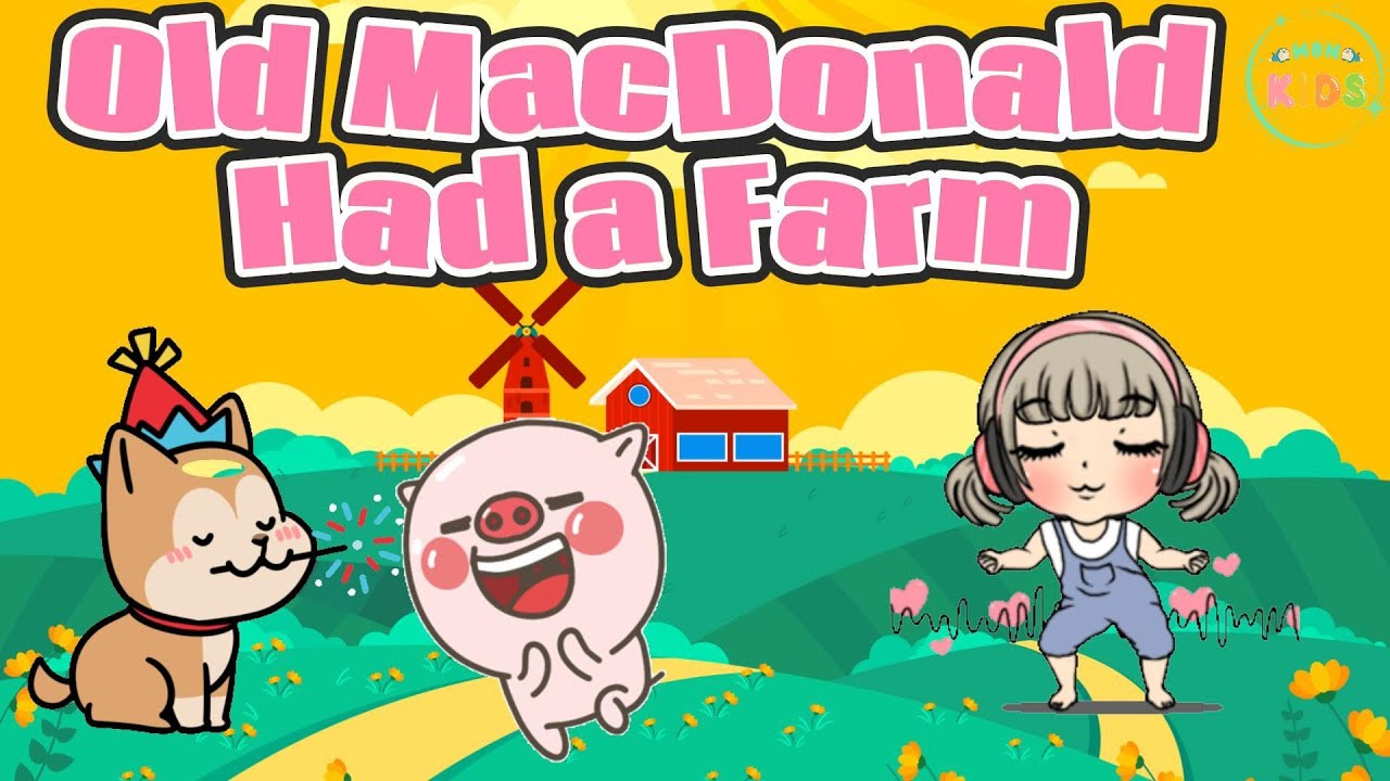 Old MacDonald Had A Farm 🐄 Ee i ee i o ♫ Best Songs For Kids