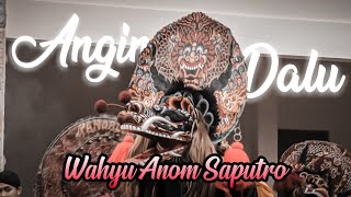 ANGIN DALU (WORO WIDOWATI) cover jaranan WAHYU ANOM SAPUTRO - WAS AUDIO GLERR 2020