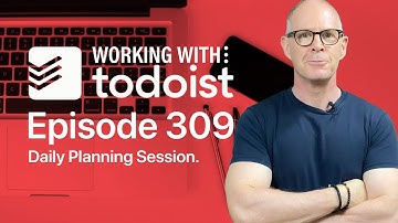 How I Plan My Day In Todoist