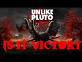 Unlike Pluto Is It Victory Unlike Pluto Is It Victory