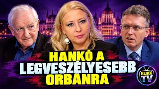 HANKÓ ORBÁNT IS FELDOBHATJA – ha menteni akarja magát