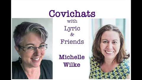 Covichats wtih Lyric & Friends: Michelle Wilke