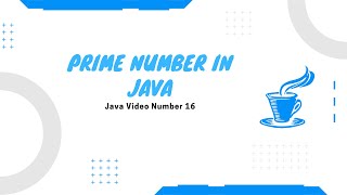 Prime Number checker and Prime Number Up-to a Number in java [ Java Video Number 16 ] Wealth
