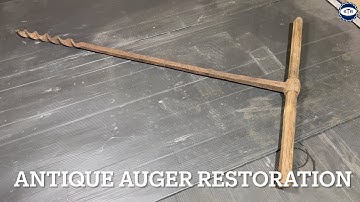 Antique Hand Auger Restoration - 4K