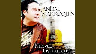 Video thumbnail of "Aníbal Marroquín - Ríos De Agua Viva"