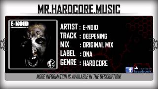 E-Noid - Deepening (FULL) [HQ|HD]