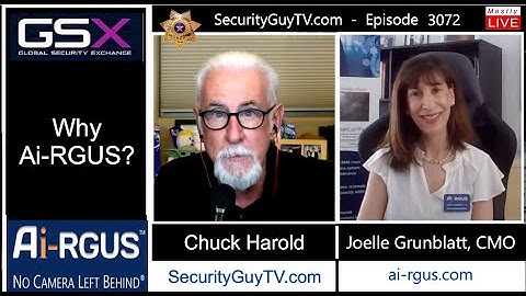 Security Guy TV 3072 - Ai-RGUS with Joelle Grunblatt CMO, Erez Sharoni & Eric Jackel at #GSX2024