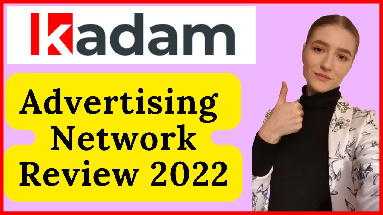 Kadam Ad Network Review  | How to make money with Kadam Methods for Beginners