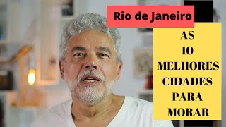 AS 10 MELHORES CIDADES do RIO DE JANEIRO para MORAR
