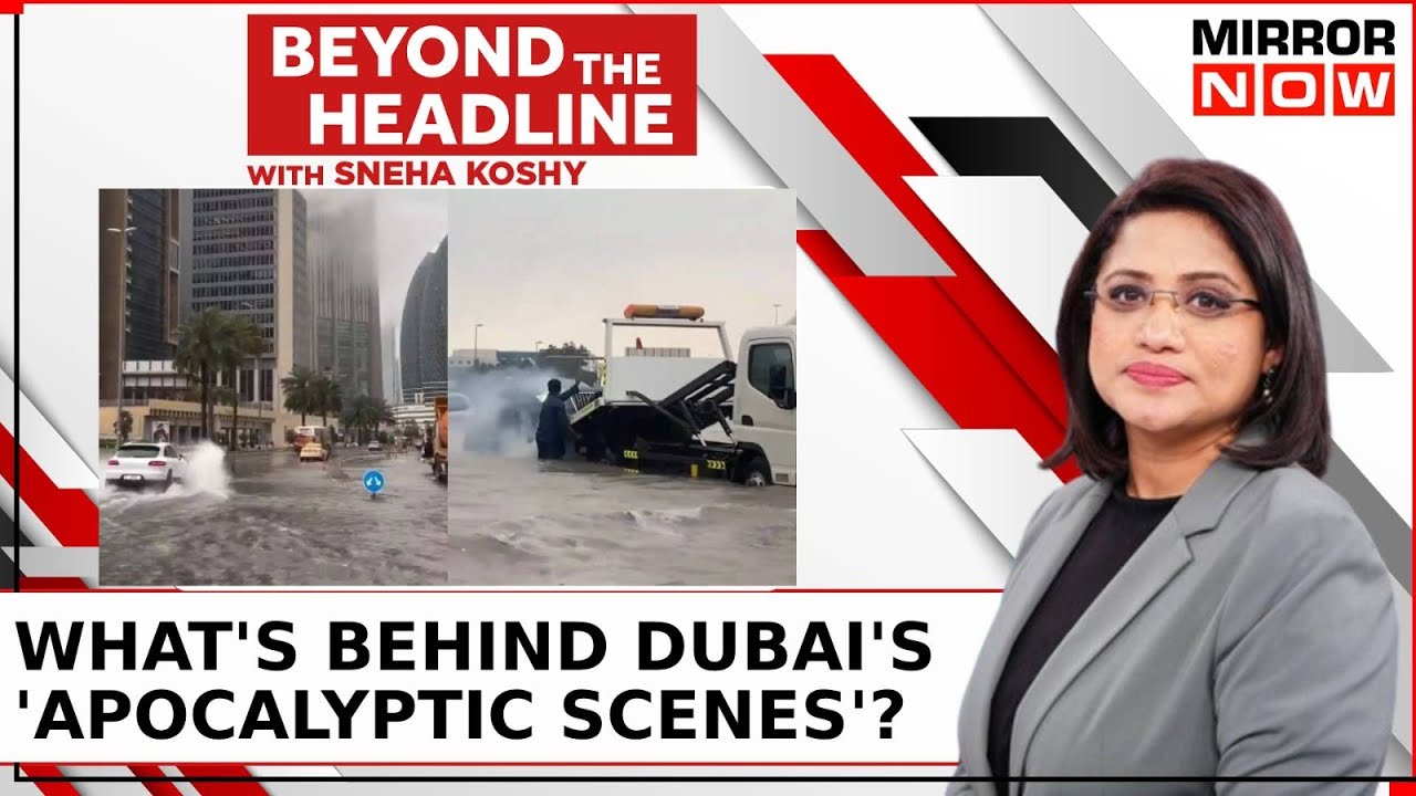 Unprecedented Rain, Storms Cripple Dubai Artificial Rain Or Climate