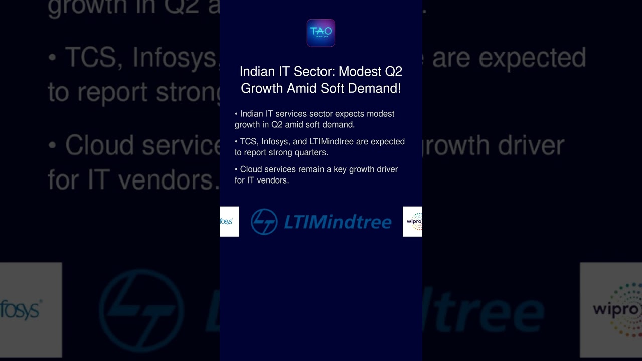 Indian IT Sector: Modest Q2 Growth Amid Soft Demand!
