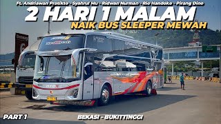 Naik Bus Sleeper MEWAH Terjauh No.2 Di INDONESIA, MIYOR DREAM CLASS Ep 1