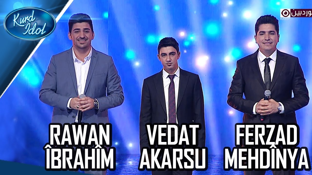 Kurd Idol  -  Ferzad Mehdînya &  Rawan Îbrahîm &  Vedat Akarsu