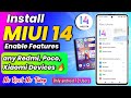 Miui 14 Install in Any Xiaomi, Redmi, Poco Devices, Enable miui 14 Features Without Root Miui 14