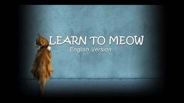 Learn To Meow (English Version)