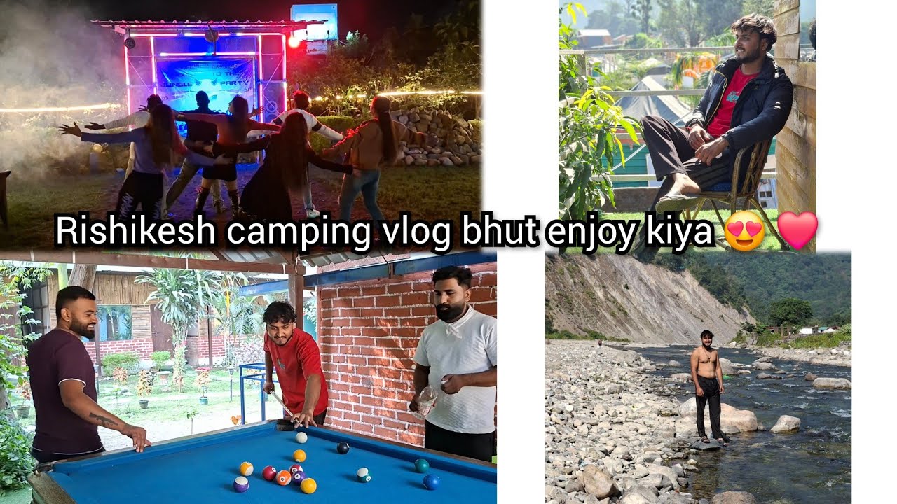 Rishikesh resort me Bhut enjoy kiya 😍❤️Rishikesh camping vlog 