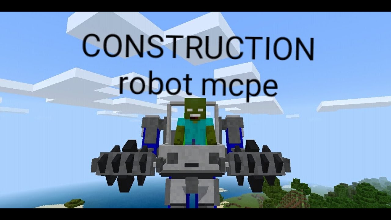 how to download construction robot mod for Minecraft pe / construction robot mod for minecraft pe
