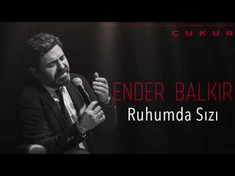 Ruhumda Sızı-Ender Balkır