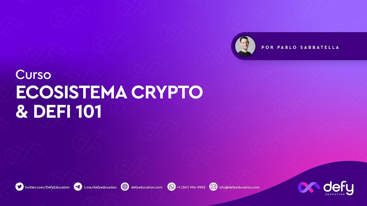 02-05-2022 Curso Ecosistema Crypto & DeFi 101 Clase 08 Lunes