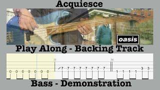 Acquiesce - Oasis - Bass Play Along Backing Track - Guigsy - Rolling Tab - Demonstration - Cover