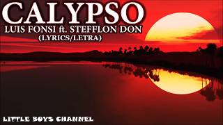 LUIS FONSI - CALYPSO (LYRICS/LETRA) ft.STEFFLON DON