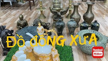 🔴🔴🔴đồ cổ - đồ xưa - đồ độc lạ. 18/5/2023. #cổxưa #đồcổ #đồxưa #đồđộclạ #đồđồng #đồđồngxưa