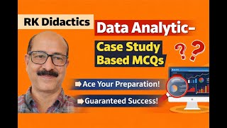 Data Analytics, Part-4  Case Study Based MCQs