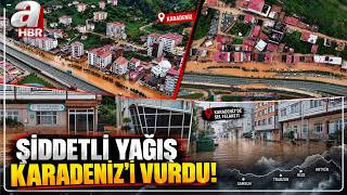 Rize ve Trabzon'da Sel ve Heyelan! | A Haber