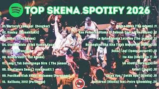 Download lagu TOP SKENA SPOTIFY 2026 🎧 Lagu Indie Indonesia Viral & Terbaik 2026