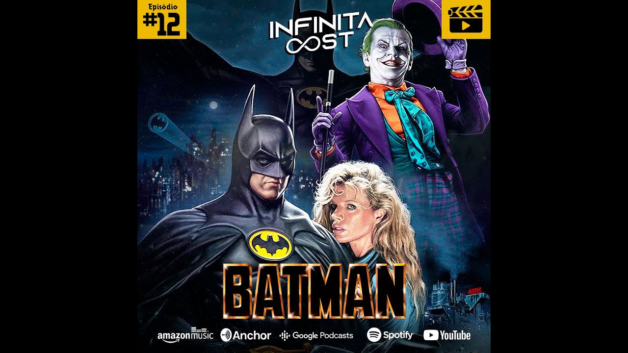 Infinita Cast 12- Batman (1989 - DC)