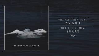 Heartaches - Svart (Track Video)