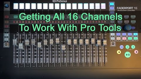 Getting All Faderport 16 Channels To Work With Pro Tools (Windows)