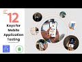 Testing4Everyone - Hướng dẫn và  giải thích chi tiết 12 keys for mobile testing