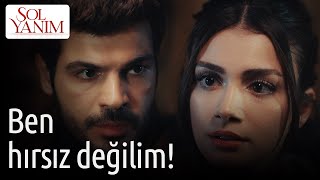 Sol Yanım 9. Bölüm - Ben Hırsız Değilim!