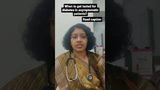 When to Get Tested for Diabetes in Asymptomatic Patients? | Dr.Prathyusha Nerella #diabetesawareness