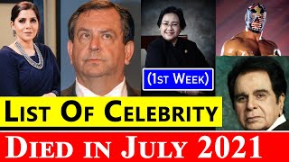 List Of Celebrity Who Died in July 2021 (1st Week) - Celeb Facts