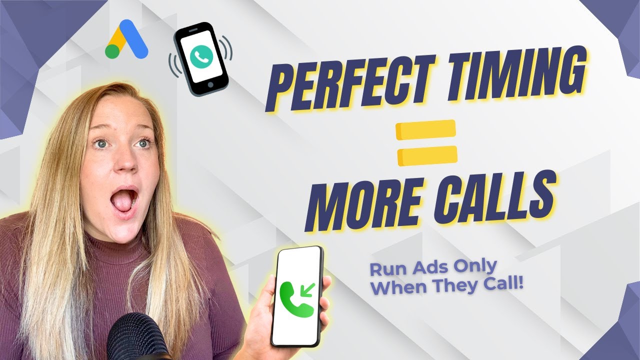 Google Ads Scheduling Tutorial: The Secret to More Calls & Less Waste