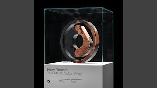 Take Me (feat. Colton Avery) - Nicky Romero