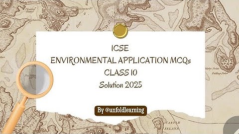 ICSE Class 10 Environmental Application Answer key 2025