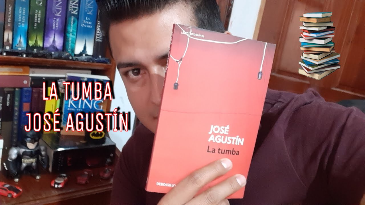 LA TUMBA // JOSÉ AGUSTÍN // RESEÑA // RODO CIELOFAN - YouTube