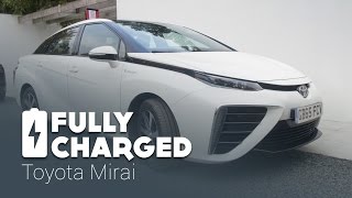 Toyota Mirai Hydrogen Fuel Cell hybrid car | Fully Charged