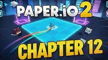Paper.io 2 Chapter 12 Gameplay Walkthrough Android IOS