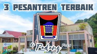 Download Lagu 3 Pesantren Terbaik di Padang [PART 1] MP3