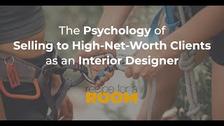 How Interior Designers Win the Trust of Ultra-High-Net-Worth Clients