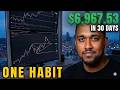 All Successful Day Traders Share This One Habit