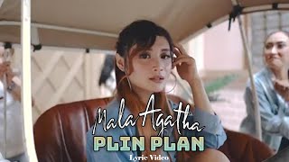 PLIN PLAN - MALA AGATHA (LIRIK VIDEO)