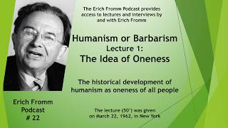 Humanism or Barbarism Lecture 1: The Idea of Oneness 1962p
