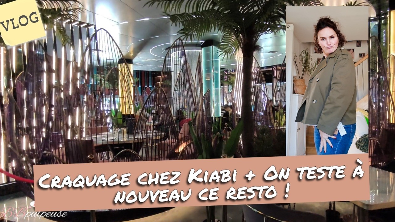 [. VLOG .] Craquage chez Kiabi 😅 + On teste à nouveau ce resto !