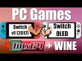 PC Games. Switch v1(2017) vs Switch Oled: Game Test BOX64 + wine 9.13